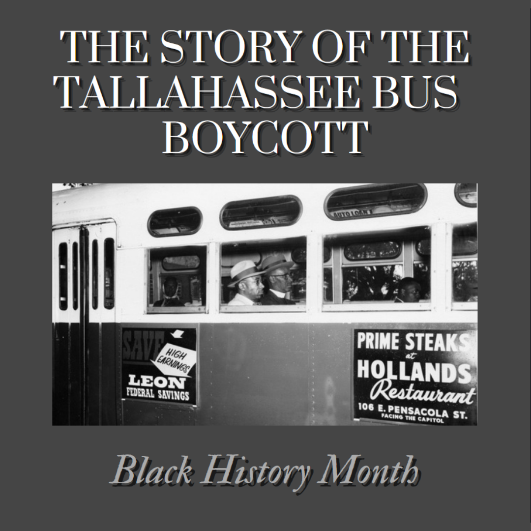 Black History Month The Story of the Tallahassee Bus Boycott